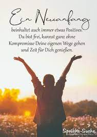 Ein Neuanfang Beinhaltet Auch Immer Etwas Positives
