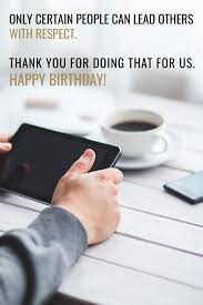 Happy Birthday Quotes For Boss Man Professionally Yours Happy Birthday Wishes For Your Boss Birthday Wishes For Myself Birthday Wishes For Boss Happy Birthday Boss Quotes