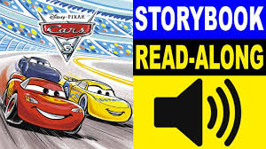 Cars 3 Read Along Story Book Cars 3 Storybook Read Aloud Story Books Books Read Aloud Storybook