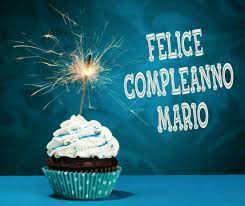 Buon Compleanno Mario Buon Compleanno Marito Compleanno Buon Compleanno