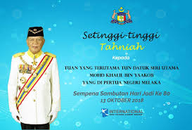 Berkatlah yang dipertuan besar negeri sembilan adalah lagu kebesaran negeri sembilan. Yang Di Pertua Negeri Melaka 2020