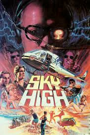 Maybe you would like to learn more about one of these? Sky High 1985 Imdb