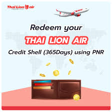 Redeem Your Thai Lion Air Credit Shell 365 Days Using Pnr