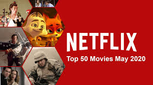 Top 50 Movies On Netflix May 2020 What S On Netflix
