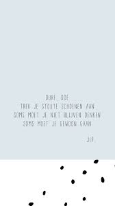 Jip Durf Doe Inspirerende Citaten Teksten Tekst Citaten