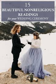 We can make it uncomplicated to deliver amazing celebration they'll always remember. 15 Beautiful Nonreligious Readings For Your Wedding Ceremony Junebug Weddings