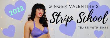 Strip School 2022 | Ginger Valentine