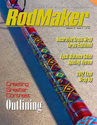 Rodmaker Magazine - World's Leading Custom Fishing Rod Building Publication