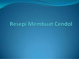 Tepung beras ini bisa diolah menjadi cemilan apa saja, seperti, bubur sumsum atau cendol. Cara Membuat Cendol