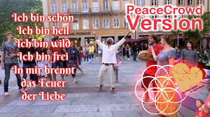 Die schicksale 16 verschiedener personen in münchen oder im spanischen sevilla sind miteinander verknüpft. Ich Bin Schoen Ich Bin Heil Ich Bin Wild Ich Bin Frei Peacecrowd Version Youtube