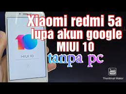 Melakukan test poin untuk masuk ke edl mode 9008. Bypass Frp Akun Google Xiaomi Redmi 5a Miui 10 Tanpa Pc Youtube
