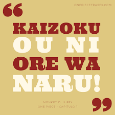 Kaizoku Ou Ni Ore Wa Naru Monkey D Luffy Capitulo 1 One Piece Frases One Piece Luffy Learn Japanese