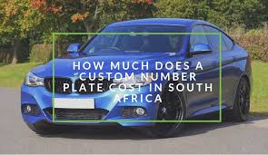 How Much Does A Personalised Number Plate Cost In South Africa Personalised Number Plates Number Plate Custom Number Plates