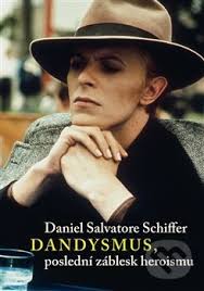 Dandysmus, poslední záblesk heroismu