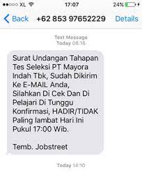 Mohon mengirimkan lamaran jika anda memiliki kualifikasi yg sesuai. Hati Hati Penipuan Atas Nama Pt Pt Mayora Indah Tbk Page 5 Kaskus