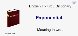Exponential Meaning In Urdu Qowat Numa قوت نما English To Urdu Dictionary