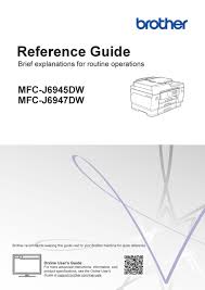 The release date of the drivers: Brother Mfc J947dw Reference Manual Pdf Download Manualslib