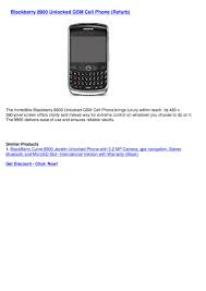 Jul 13, 2013 · just really quick so bye. Blackberry 8900 Unlocked Gsm Cell Phone Refurb By Mixsel Seller Issuu