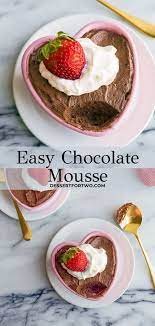 Easy Chocolate Mousse For Two By Dessert For Two Mousse Recipes Easy Desserts Easy Chocolate Mousse