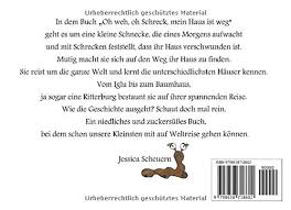 Ach, du schreck, mein name ist weg! Oh Weh Oh Schreck Mein Haus Ist Weg Amazon De Scheuern Jessica Scheuern Jessica Bucher