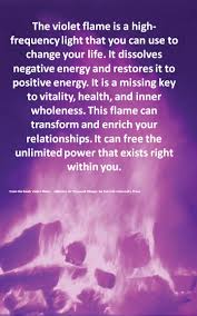 The Violet Flame Is A High Frequency Light That You Can Use To Change Your Life It Dissolves Negative Ene Energy Healing Reiki Energy Healing Shamanic Healing