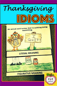 Thanksgiving 7 Related Idioms Activities Games Worksheets And More Idioms Idioms Activities Autumn Teaching Ideas