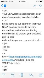Incompetent Phishing Spammer Sent Email With Html Visible So It Is Super Easy To See You Are Not Contacting The Bank Usaa Don Incompetent Spammer Bank Account