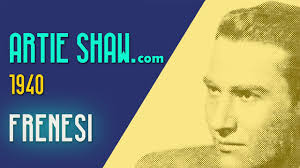Top Ten Artie Shaw Songs