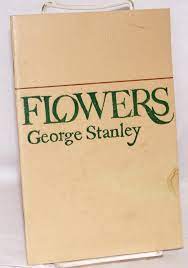 Check spelling or type a new query. Flowers Von Stanley George 1965 Manuskript Nbsp Nbsp Papierantiquitat Bolerium Books Inc