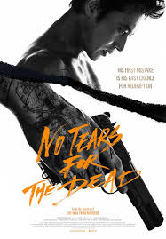 우는 남자 AKA No Tears For The Dead movie poster (2014)
