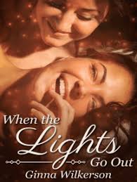 When the Lights Go Out by Ginna Wilkerson (Ebook)