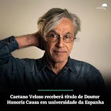 Uma bela notícia para a arte brasileira! :) O cantor Caetano Veloso vai  receber o título de Doutor Honoris Causa pela Universidade de Salamanca. A  honraria é entregue a personalidades e estudiosos