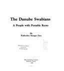 The Danube Swabians: A People with Portable Roots