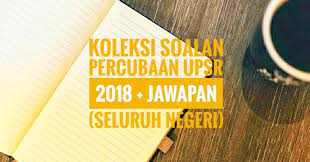 Teknik menjawab soalan sebenar upsr 2019 matematik kertas 2 (soalan7,8&9) terima kasih di atas sokongan anda Koleksi Soalan Percubaan Upsr 2018 Jawapan Seluruh Negeri Peperiksaan