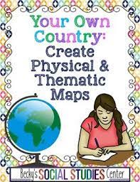 Create Your Own Country Project Physical Thematic Maps Critical Thinking Activities Social Studies Centers Critical Thinking Skills