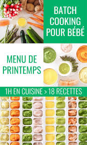 Batch Cooking Pour Bebe Legumes De Printemps Cuisinez Pour Bebe Recette Repas Pour Bebe Faits Maison Cuisiner Les Legumes Aliments Pour Bebe Faits Maison