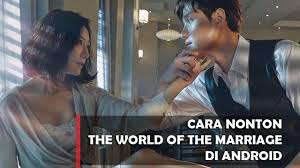 Maybe you would like to learn more about one of these? Cara Nonton Drakor The World Of The Married Secara Legal Di Android Teknologipintar Com