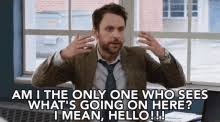 Am I The Only One Around Here Gifs Tenor