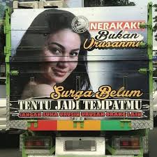 Nasihat pada tulisan di belakang truk jawa. Kata2 Lucu Di Bak Truk Katapos