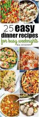 Getting A Homecooked Meal On The Table Doesn T Have To Be Hard These 25 Easy Dinner R Fast Dinner Recipes Easy Fast Healthy Dinner Recipes Easy Dinner Recipes