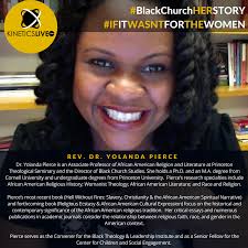 REV. DR. YOLANDA PIERCE #BlackChurchHERSTORY
