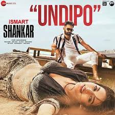 2020 movies, hindi dubbed movies, indian movies. Undipo From Ismart Shankar Songs Download Undipo From Ismart Shankar Songs Mp3 Free Online Movie Songs Hungama