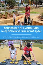Endeavour Park Accessible Playground Sydney Have Wheelchair Will Travel Parks In Sydney Playground Family Fun