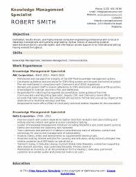 This is the perfect way to express how your specific skills are relevant to the open position. Knowledge Management Specialist Resume Samples Qwikresume
