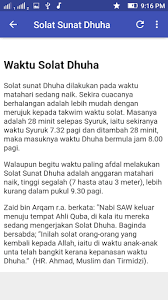 Waktu shalat dhuha terbentang sejak matahari naik setinggi tombak hingga mendekati tengah (atas kepala). Waktu Solat Dhuha