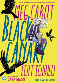 Get ebooks that suit you through recommendations from our expert editors. Black Canary Echt Schrill Von Meg Cabot Ebooks Orell Fussli