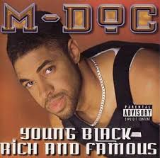 Young, Black, Rich and Famous