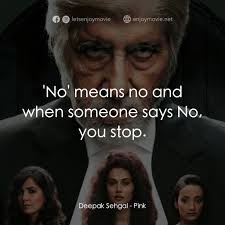 女生規則電影金句：Deepak Sehgal: 'No' means no and when someone says ...