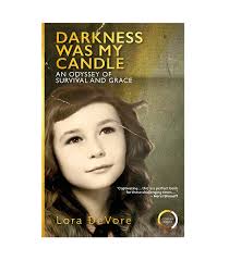 Darkness Was My Candle: An Odyssey of Survival and Grace