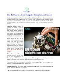 We are experienced with all manufacturers such as , dell, hp, lenovo, sony. How To Choose A Computer Repair Service Provider The Monk News